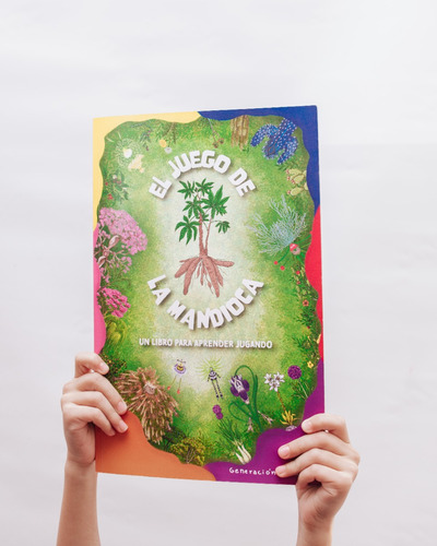 El Juego De La Mandioca: Un Libro Para Aprender Jugando, De Ailen Borches, Elizabet Borches. Editorial Generacion Semilla. Editorial Ludico Experimental, Tapa Blanda, Edición 2023 En Español, 2023
