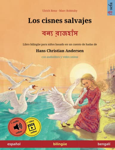 Los Cisnes Salvajes -   (espanol - Bengali)