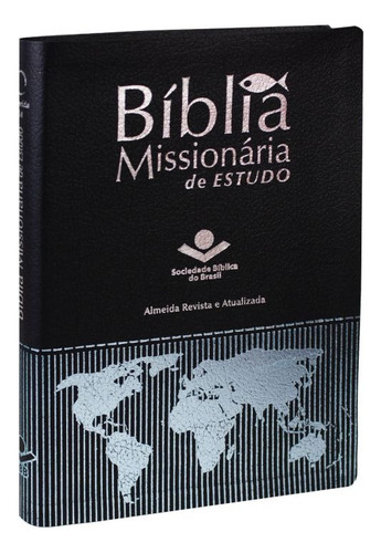 Bíblia Missionária de Estudo: Almeida Revista e Atualizada (ARA), de Sociedade Bíblica do Brasil. Editora Sociedade Bíblica do Brasil em português, 2020