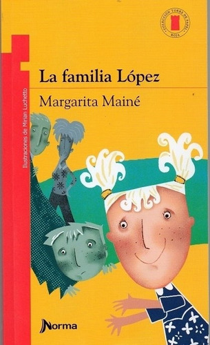 Familia Lopez, La