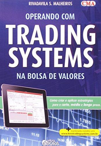 Operando Com Trading Systems Na Bolsa De Valores