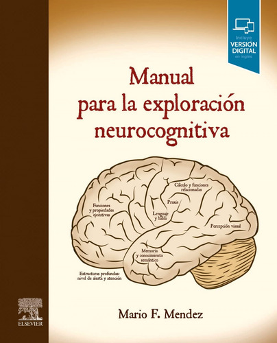 Manual Para La Exploracion Neurocognitiva  -  Mendez, H.