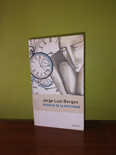 Libro, Historia De La Eternidad - Jorge Luis Borges 