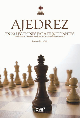 El Ajedrez En 20 Lecciones Para Principiantes - Ponce Sala