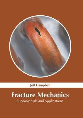 Libro Fracture Mechanics: Fundamentals And Applications -...