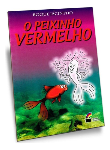 O Peixinho Vermelho: Não Aplica, De : Roque Jacintho. Série Não Aplica, Vol. Não Aplica. Editora Luz No Lar, Capa Mole, Edição Não Aplica Em Português, 2002