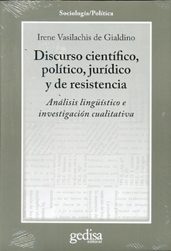 Discurso Científico, Político, Jurídico Y De Resistencia - I