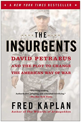 Book : The Insurgents: David Petraeus And The Plot To Cha...