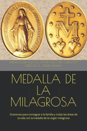 Libro: Medalla De La Milagrosa: Oraciones Para Consagrar A Y