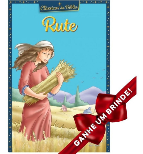 Livro Clássicos Da Bíblia: Rute | Infantil Frete Grátis