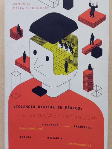 Imagen 1 de 4 de Violencia Digital En México: El Estado Vs La Sociedad Civil