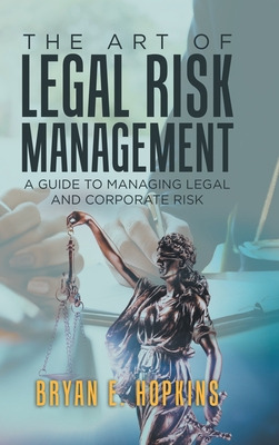 Libro The Art Of Legal Risk Management: A Guide To Managi...