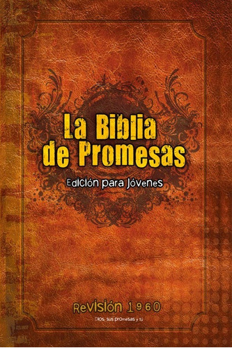 Biblia De Promesas Edicion Para Jovenes Reina Valera 1960