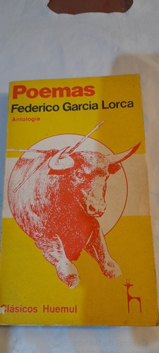 Poemas Antología Federico García Lorca - Huemul (usado)