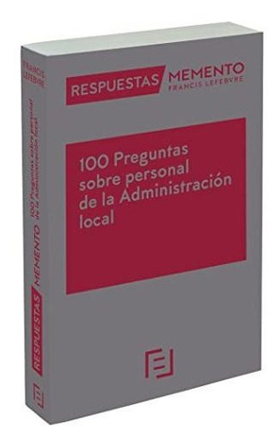 100 Preguntas Sobre Personal De La Administración Local: Res
