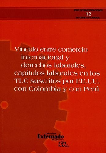 Libro Vínculo Entre Comercio Internacional Y Derechos Labor
