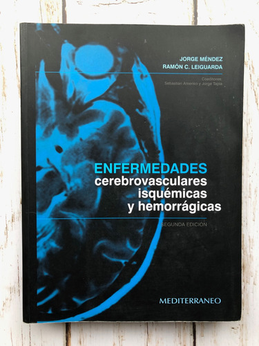 Enfermedades Cerebrovasculares Isquémicas Y Hemorr