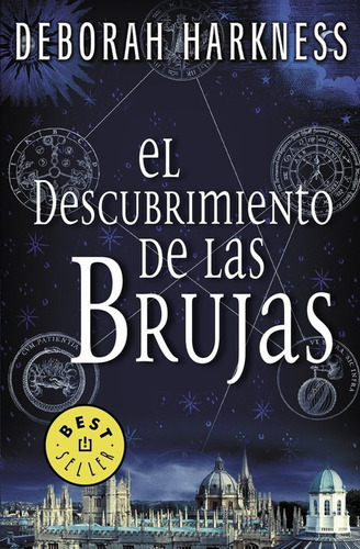 El Descubrimiento De Las Brujas / Harkness, Deborah