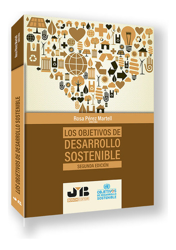 Los Objetivos De Desarrollo Sostenible 2ª Edicion - Perez Ma