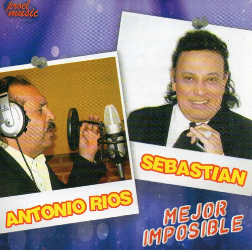 Cd Mejor Imposible Antonio Rios-sebastian