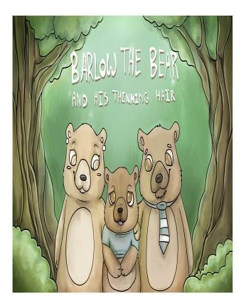 Libro Barlow The Bear And His Thinning Hair - Matthew Cra...