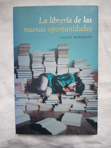 La Libreria De Las Nuevas Oportunidades - Anjali Banerjee