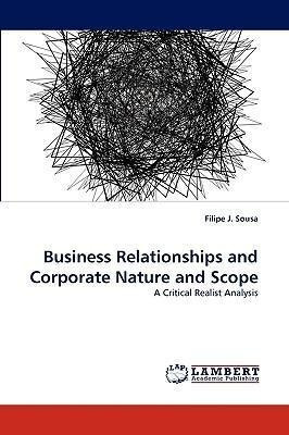 Business Relationships And Corporate Nature And Scope - F...