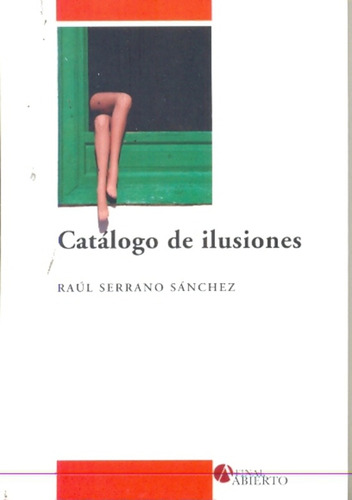 Catalogo De Ilusiones - Raul Serrano Sanchez