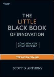 Libro The Little Black Book Of Innovation De Scott D. Anthon