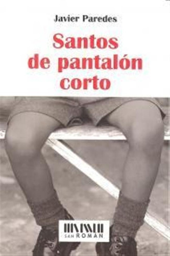 Santos De Pantalon Corto - Paredes, Javier