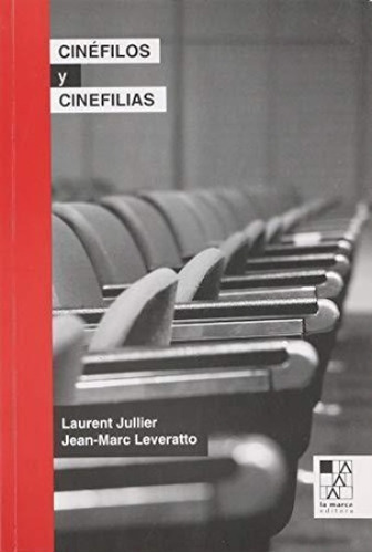 Cinefilos Y Cinefilias