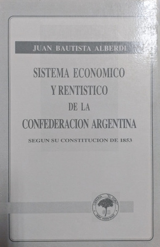 Alberdi - Sistema Economico Y Rentistico
