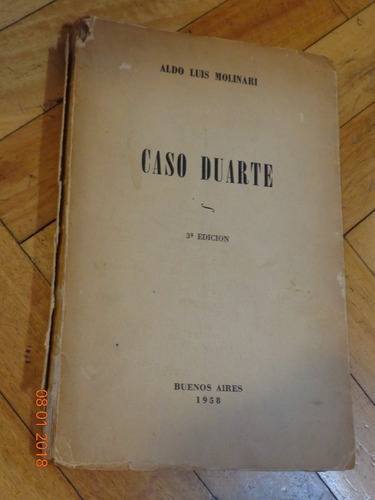 Caso Duarte. Aldo Luis Molinari. 1958. 3a Edición&-.