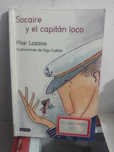 Socaire Y El Capitan Loco Pilar Lozano  De Planeta Original