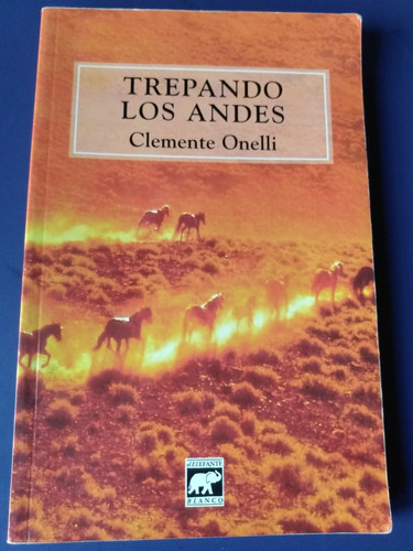 Trepando Los Andes - Clemente Onelli