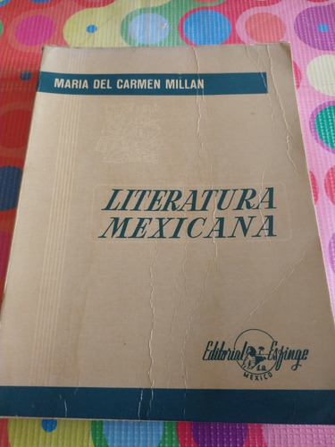 Libro Literatura Mexicana María Del Carmen Millan Y 