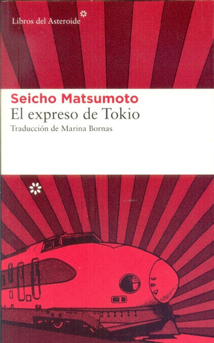Expreso De Tokio, El - Seicho Matsumoto