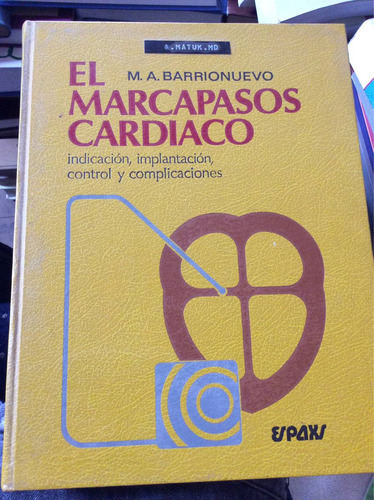 El Marcapasos Cardiaco - M A Barrionuevo