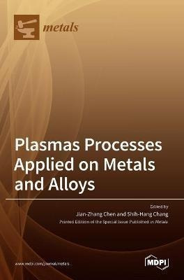 Libro Plasmas Processes Applied On Metals And Alloys - Ji...