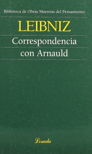 Correspondencia Con Arnauld - Gottfried Wilhelm Leibniz