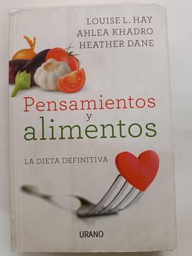 Pensamientos Y Alimentos La Dieta Definitiva Louise L Hay 