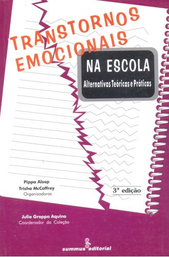 Transtornos emocionais na escola: alternativas teóricas e práticas, de McCaffrey, Trisha. Editora Summus Editorial Ltda., capa mole em português, 1999