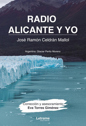 Radio Alicante Y Yo, De José Ramón Celdrán Mallol. Editorial Letrame, Tapa Blanda En Español, 2022