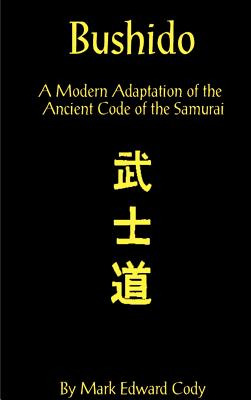 Libro Bushido: A Modern Adaptation Of The Ancient Code Of...