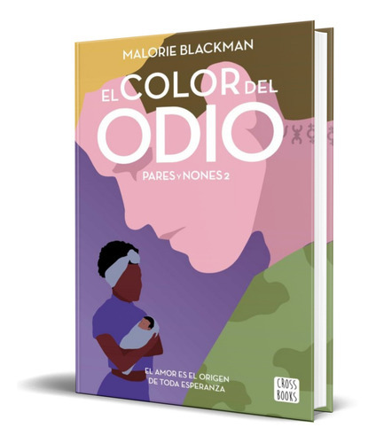 El Color Del Odio, De Malorie Blackman. Editorial Planeta, Tapa Blanda En Español, 2021