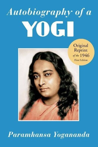 Autobiography Of A Yogi : Reprint Of The Philosophical Library 1946 First Edition, De Paramahansa Yogananda. Editorial Crystal Clarity,u.s., Tapa Blanda En Inglés