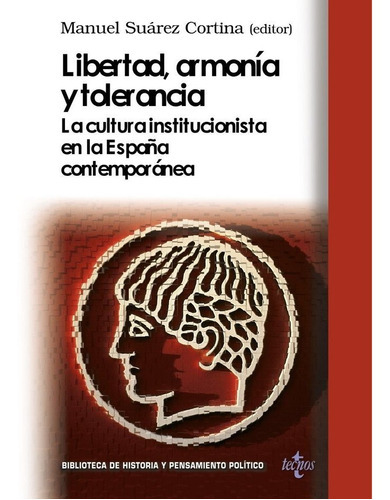 Libertad, Armonãâa Y Tolerancia, De Suárez Cortina, Manuel. Editorial Tecnos, Tapa Blanda En Español