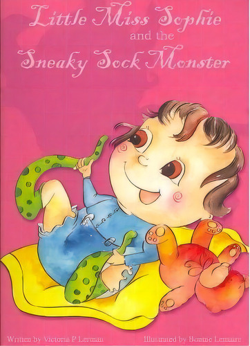 Little Miss Sophie And The Sneaky Sock Monster, De Victoria P Lerman. Editorial Booksurge Publishing, Tapa Blanda En Inglés