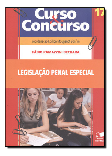 Curso & Concurso - Legislacao Penal Especial - Vol. 17, De Fabio Ramazzini Bechara. Editora Saraiva, Capa Mole Em Português