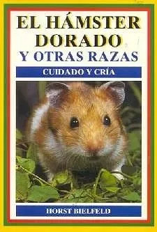 El Hamster Dorado Y Otras Razas Horst Bielfeld